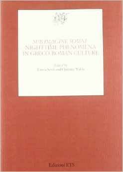 Sub Imagine Somni: Nighttime Phenomena in Greco-Roman Culture