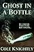 Ghost in a Bottle