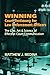 Winning Court Testimony for Law Enforcement Officers by Matthew J. Medina