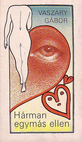 Hárman egymás ellen