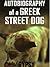 Autobiography of a Greek Street Dog