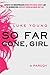 So Far Gone, Girl: A Parody...