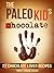 The Paleo Kid's Chocolate: 27 Chocolate Lover Recipes (Primal Gluten Free Kids Cookbook)