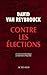 Contre les élections by David Van Reybrouck