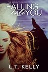 Falling into You by L.T. Kelly