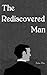The Rediscovered Man by Andrew White