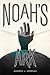 Noah's Ark by Andrew J.  Morgan