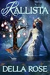 Kallista by Della Rose