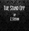The Stand Off The Stand Off
