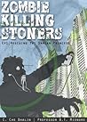 Zombie Killing Stoners, Episode 1 by C. Che Bhalin