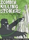 Zombie Killing Stoners, Episode 2 by C. Che Bhalin