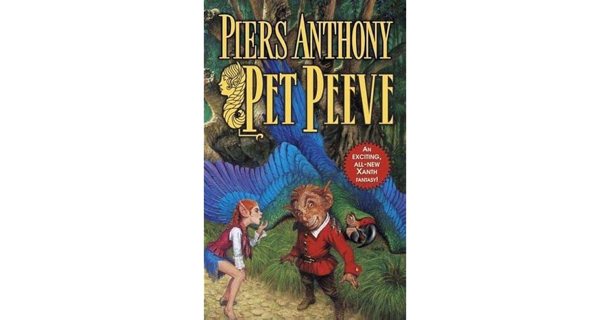 Pet Peeve (Xanth 29) by Piers Anthony