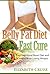 Belly Fat Diet - Fast Cure: Your Hormonal Reset Diet and Cookbook to Losing Weight