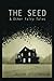 The Seed & Other Fairy Tales