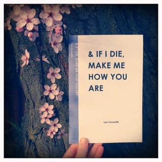 & If I Die Make Me How You Are