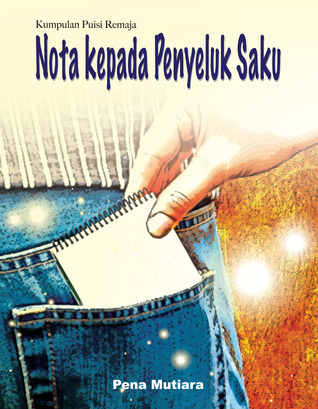 Kumpulan Puisi Remaja: Nota Kepada Penyeluk Saku