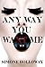 Any Way You Want Me: (The Billionaire's Possession)