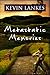 Metastatic Memories by Kevin Lankes Metastatic Memories by Kevin Lankes