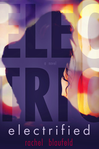 Electrified (The Electric Tunnel, #1)