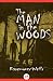 The Man in the Woods by Rosemary Wells The Man in the Woods by Rosemary Wells