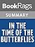 Summary & Study Guide In the Time of the Butterflies by Julia... by BookRags