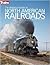 The Historical Guide to North American Railroads by Trains Magazine