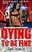 Dying to be Fine by Hood Chronicles