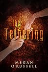 The Tethering by Megan O'Russell