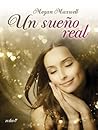 Un sueño real by Megan Maxwell