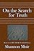 On the Search for Truth (Truth Revealed Series, Book 2)