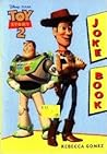 Toy Story 2: Joke Book (School Book Club Edition) Toy Story 2: Joke Book (School Book Club Edition)