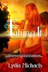 Faking It by Lydia Michaels Faking It by Lydia Michaels