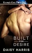 Built for Desire