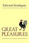 Great Pleasures by Edward Southgate