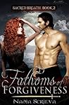 Fathoms of Forgiveness