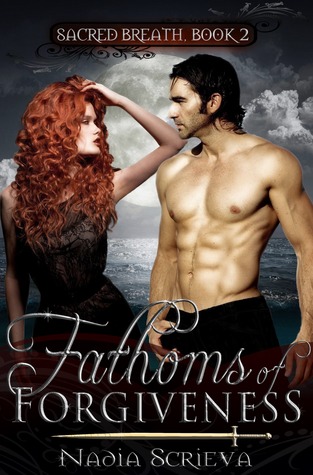 Fathoms of Forgiveness (Sacred Breath, #2)