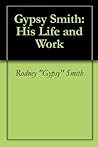 Gipsy Smith: His ...