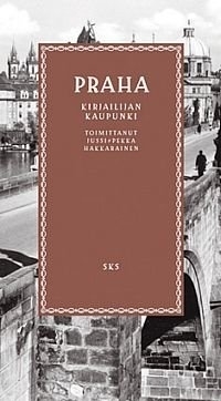 Praha - Kirjailijan kaupunki
