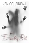 A Deadly Bet by Jen Cousineau A Deadly Bet by Jen Cousineau