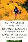 Of Love and Life: Getting Over It / Marrying the Mistress / The House Husband Of Love and Life: Getting Over It / Marrying the Mistress / The House Husband