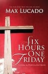 Six Hours One Fri...
