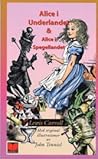 Alice i underlandet & Alice i spegellandet by Lewis Carroll