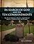 In Search of God and the Ten Commandments: One Person's Journey to Preserve a Small Part of America's God-given Values and Freedoms