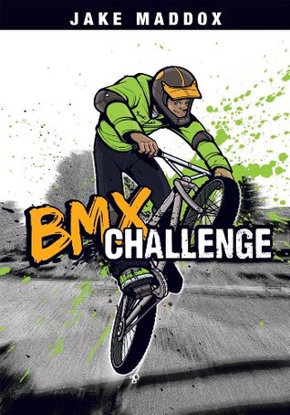BMX Challenge (Jake Maddox Sports Stories)