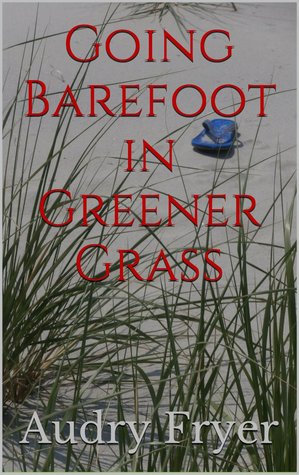 Going Barefoot in Greener Grass