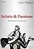 Istinto & Passione