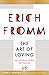 The Art of Loving by Erich Fromm