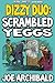 Scrambled Yeggs [Illustrated]