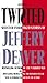 Twisted by Jeffery Deaver