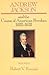 Andrew Jackson and the Course of American Freedom 1822-1832